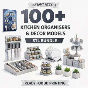 Pack de 100+ Organizadores de Cocina y Decoración – Archivos STL para Impresión 3D