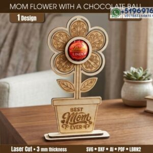 Soporte para Flores de Chocolate en Madera – Diseño Día de la Madre para Corte Láser
