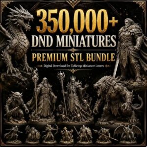 Mega Pack de 350,000+ Miniaturas D&D, Fantasía, Dragones y Terrenos STL para Impresión 3D